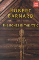 The Bones in the Attic