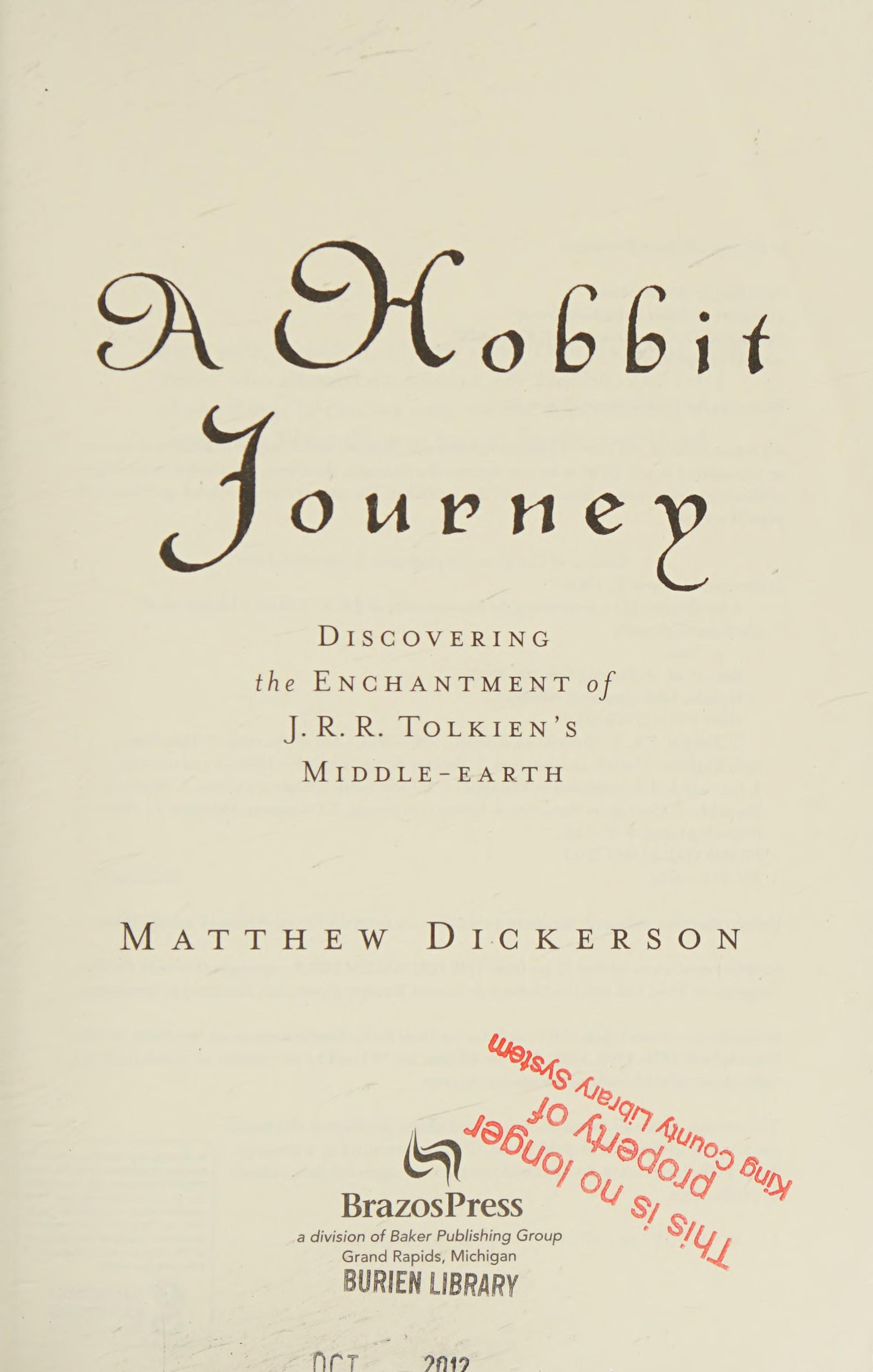 A Hobbit Journey: Discovering The Enchantment Of J. R. R. Tolkien'S Middle-Earth