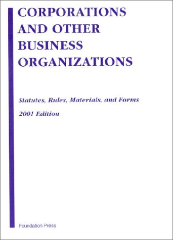 Corporations and Other Business Organizations Statutes Rules Materials and Forms