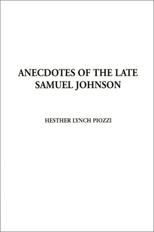 Anecdotes of the Late Samuel Johnson