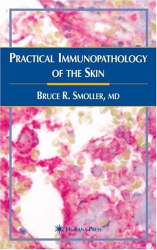 Practical Immunopathology of the Skin Current Clinical Pathology