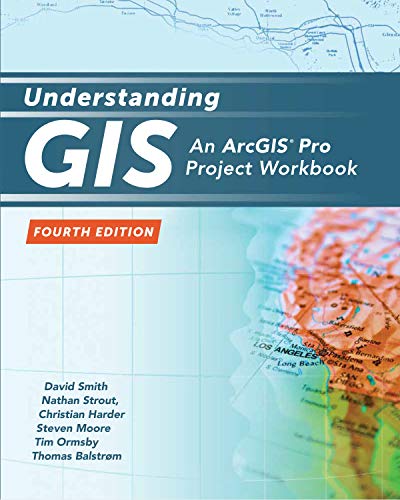 Understanding GIS: An ArcGIS Project Workbook (Understanding GIS (1))