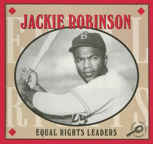 Jackie Robinson Mcleese Don. Equal Rights Leaders.