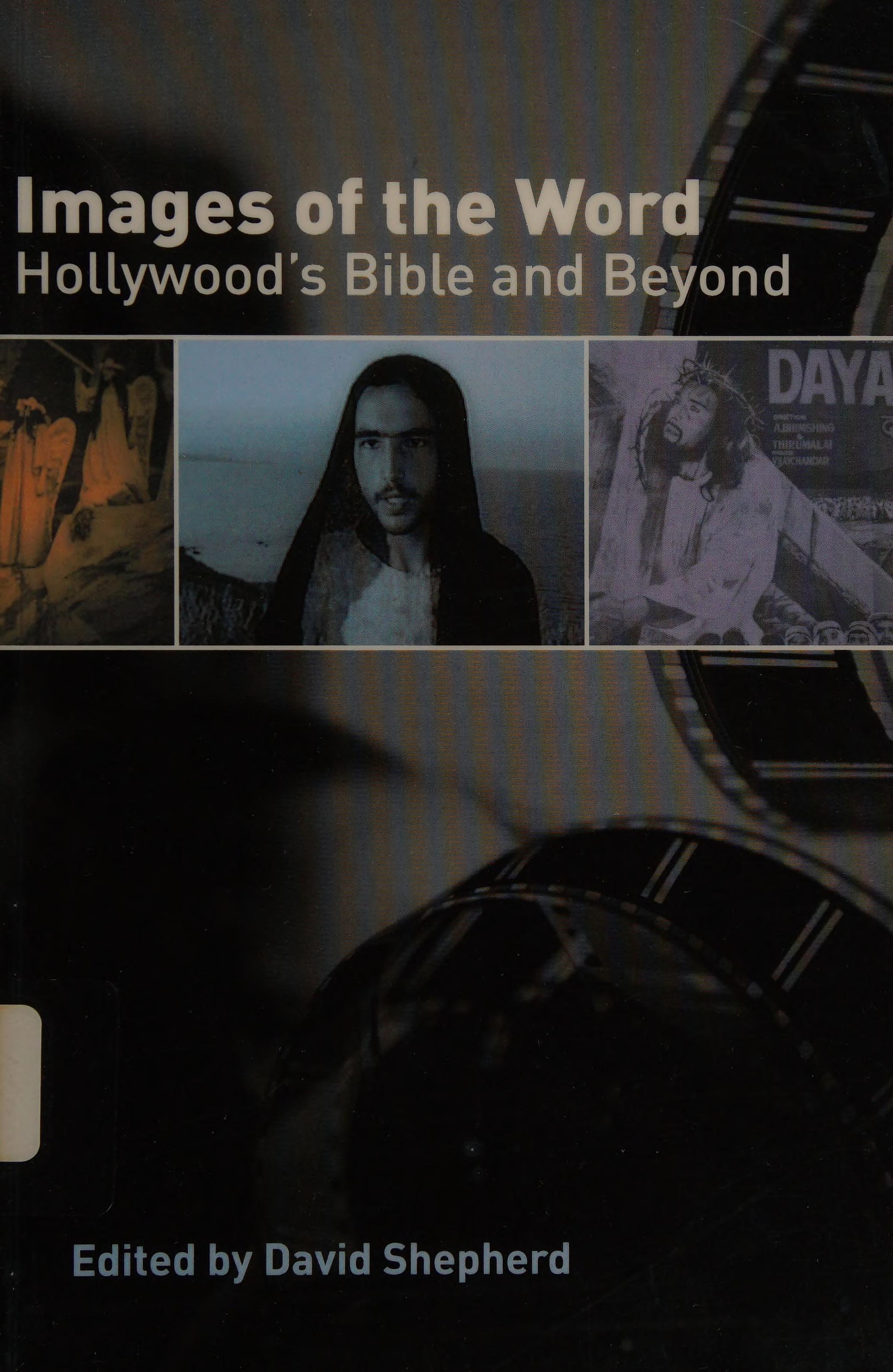 Images Of The Word: Hollywood'S Bible And Beyond