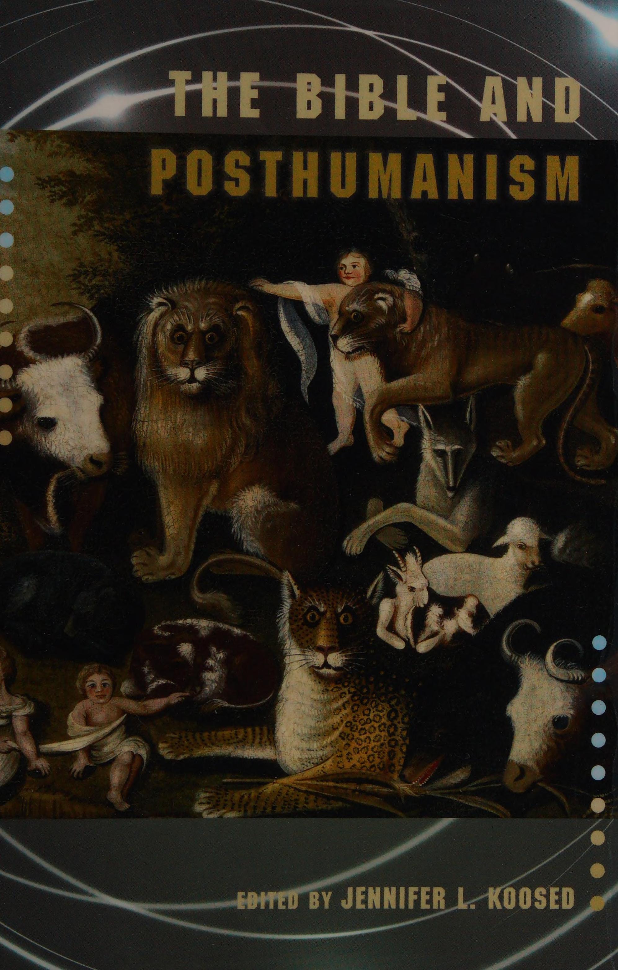 The Bible and Posthumanism