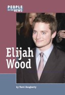 People In The News - Elijah Wood