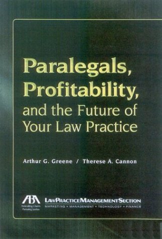 Paralegals, profitability, and the future of your law practice
