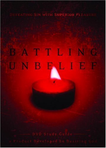 Battling Unbelief Study Guide