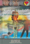 Right On Schedule A Teen s Guide To Growth And Development The Science of Health Youth and Will Being