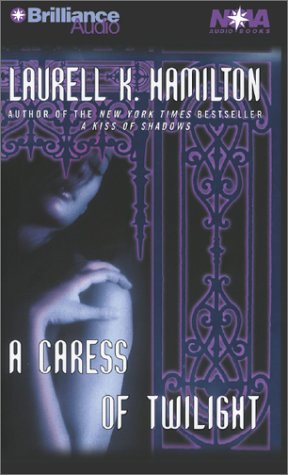 A Caress of Twilight by Laurell K. Hamilton, ISBN 9781590860366