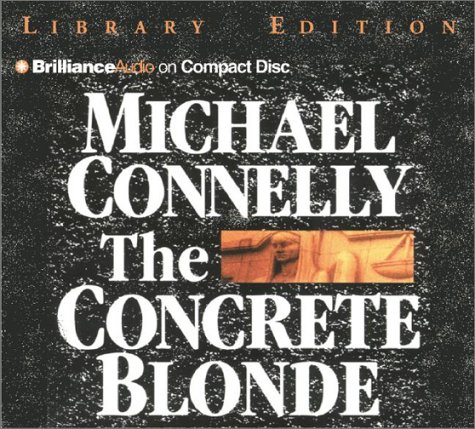 The Concrete Blonde (Harry Bosch) by Michael Connelly, ISBN 9781590865613