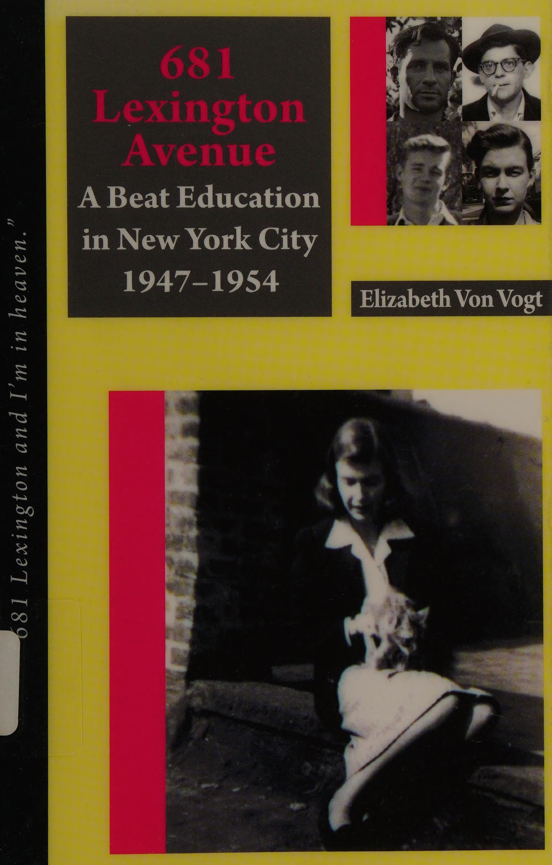 681 Lexington Avenue: A Beat Education In New York City 1947-1954
