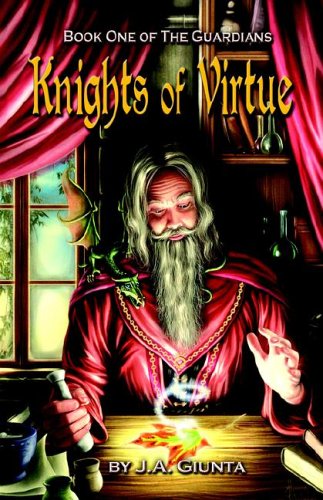 Knights Of Virtue - Book One Of The Guardians