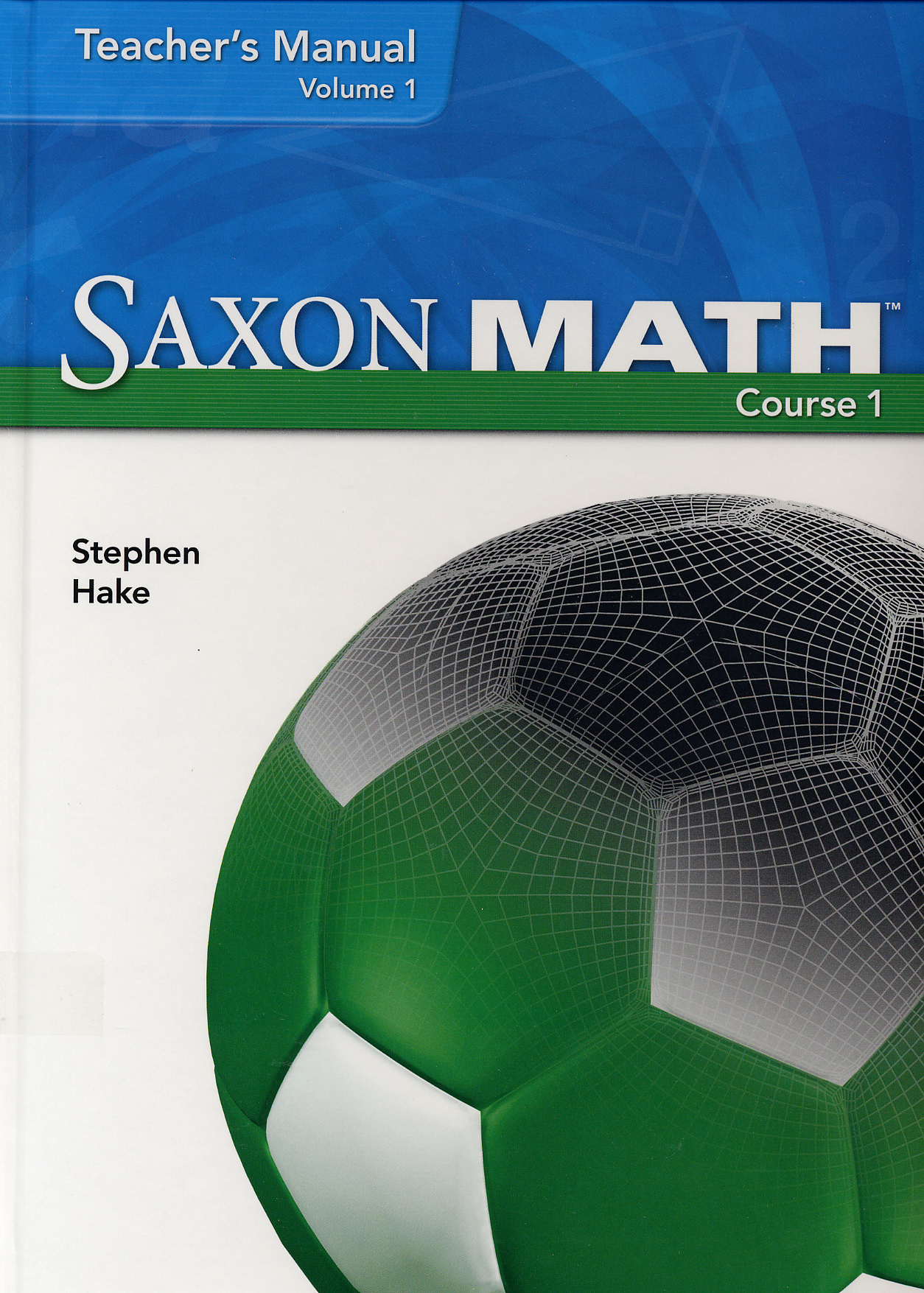 Saxon Math - Student Edition, Course 1, Grade 6
