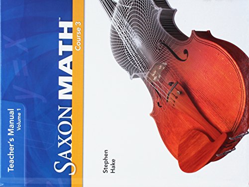 Saxon Math Course 3, Teacher's Manual Volume 1, Common Core Edition, 9781591418863,1591418860, 2012