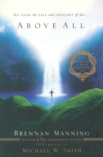 Above All: He Took The Fall And Thought Of Me