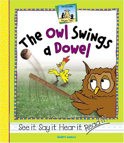 Owl Swings a Dowel