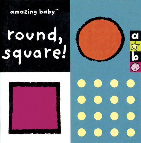 Amazing Baby Round, Square!
