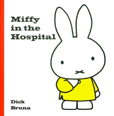 Miffy in the Hospital