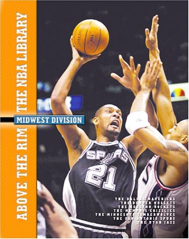Above the Rim The NBA Library Midwest Division Above the Rim the NBA Library