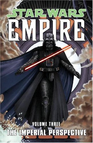 The Imperial Perspective Star Wars Empire Vol. 3