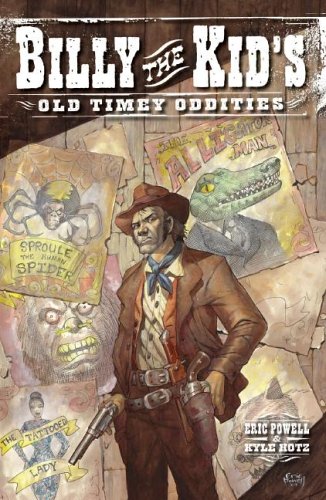 Billy the Kid's Old Timey Oddities