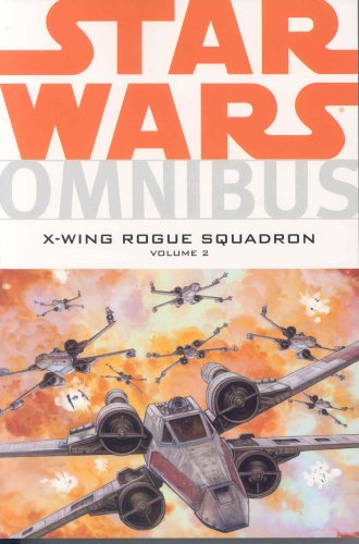 Star Wars Omnibus: X-Wing Rogue Squadron, Vol. 2