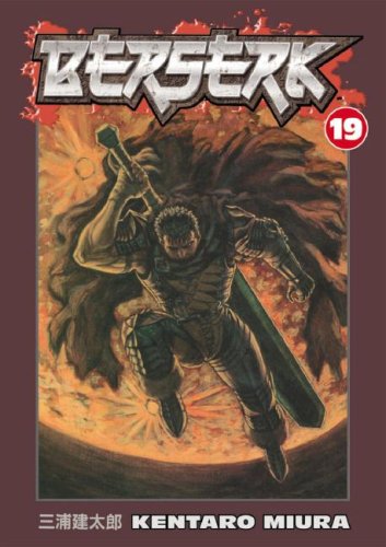 Berserk Volume 19 by Kentarō Miura, ISBN 9781593077440