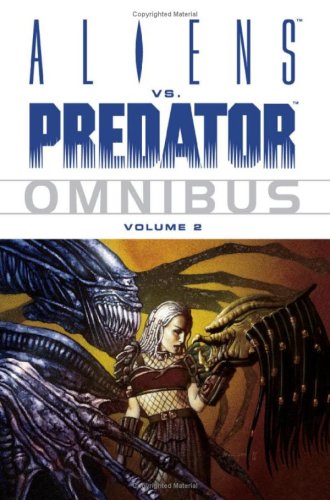 Aliens vs. Predator Omnibus Volume 2