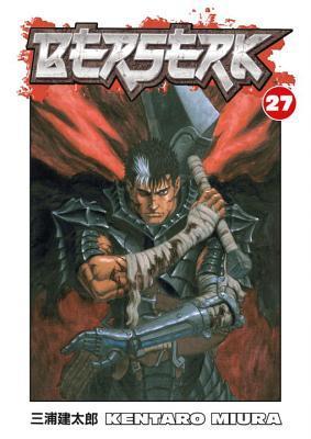 Berserk Volume 27 by Kentarō Miura, ISBN 9781593079239