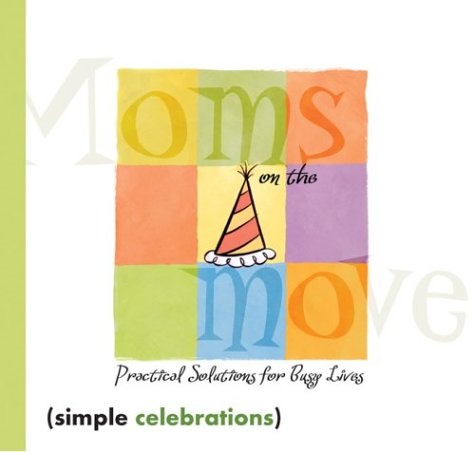Simple Celebrations Moms on the Move