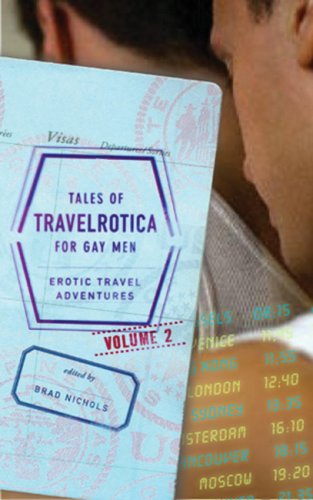 Tales of Travelrotica for Gay Men Volume 2