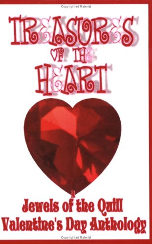 Treasures of the Heart A Jewels of the Quill Valentine s Day Anthology