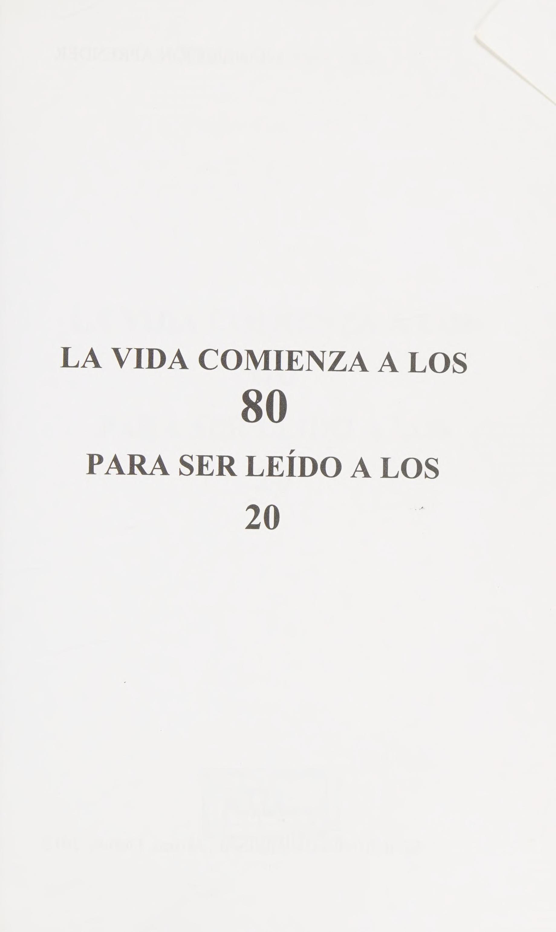 La Vida Comienza A Los 80. Para Ser Leido A Los 20 (Coleccion Aprender) (Spanish Edition)