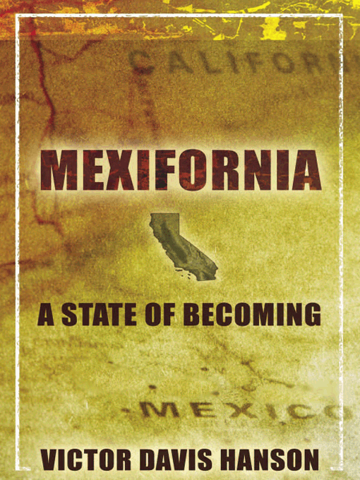 Mexifornia: A State Of Becoming