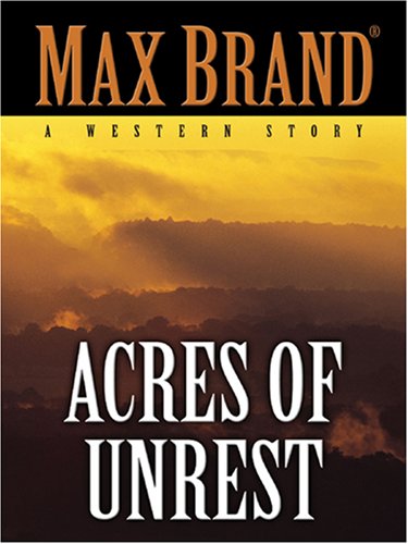 Acres of Unrest