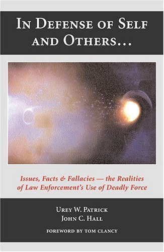 In Defense of Self and Others... Issues, Facts, and Fallacies
