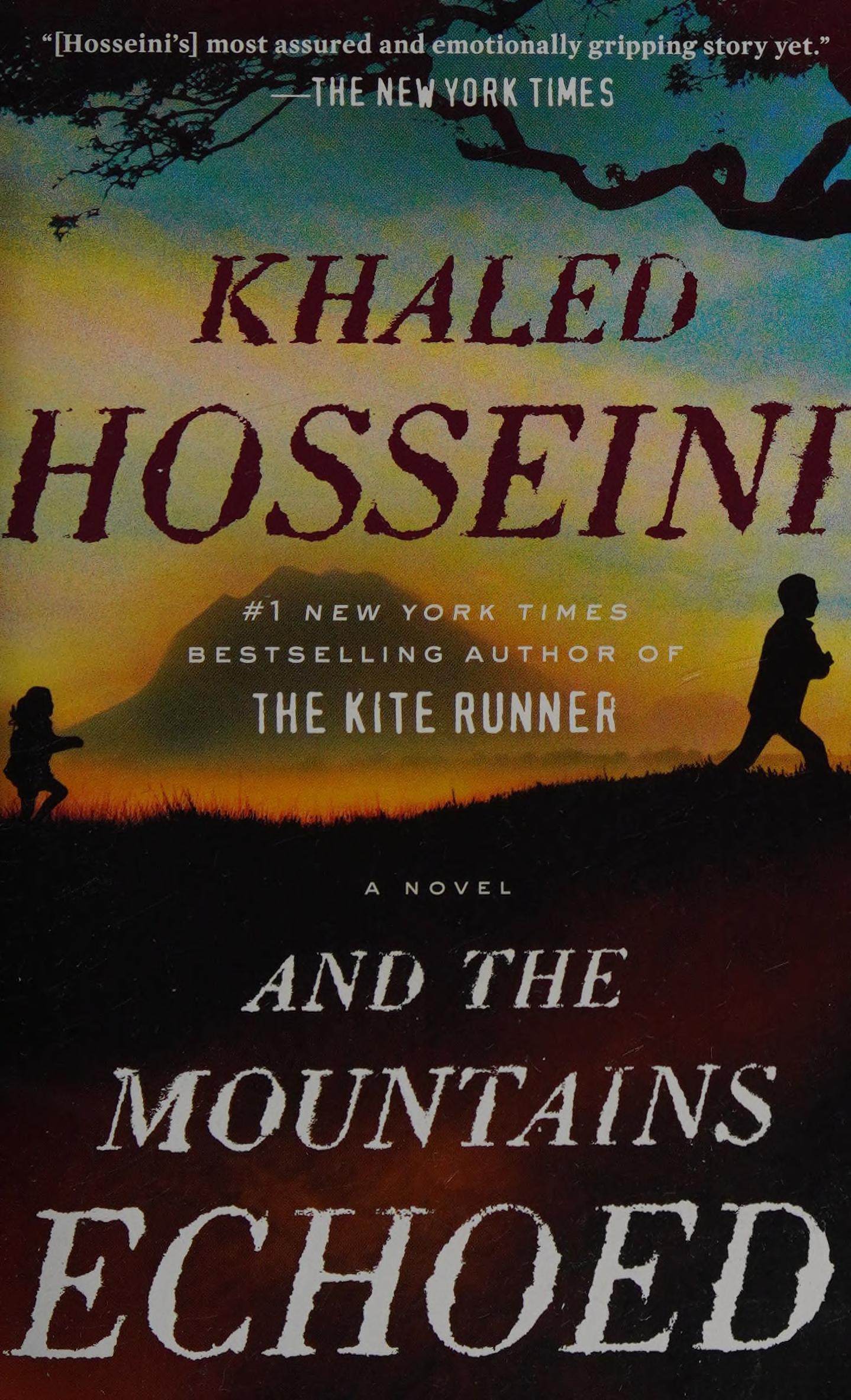 And the Mountains Echoed by Khaled Hosseini, ISBN 9781594633102