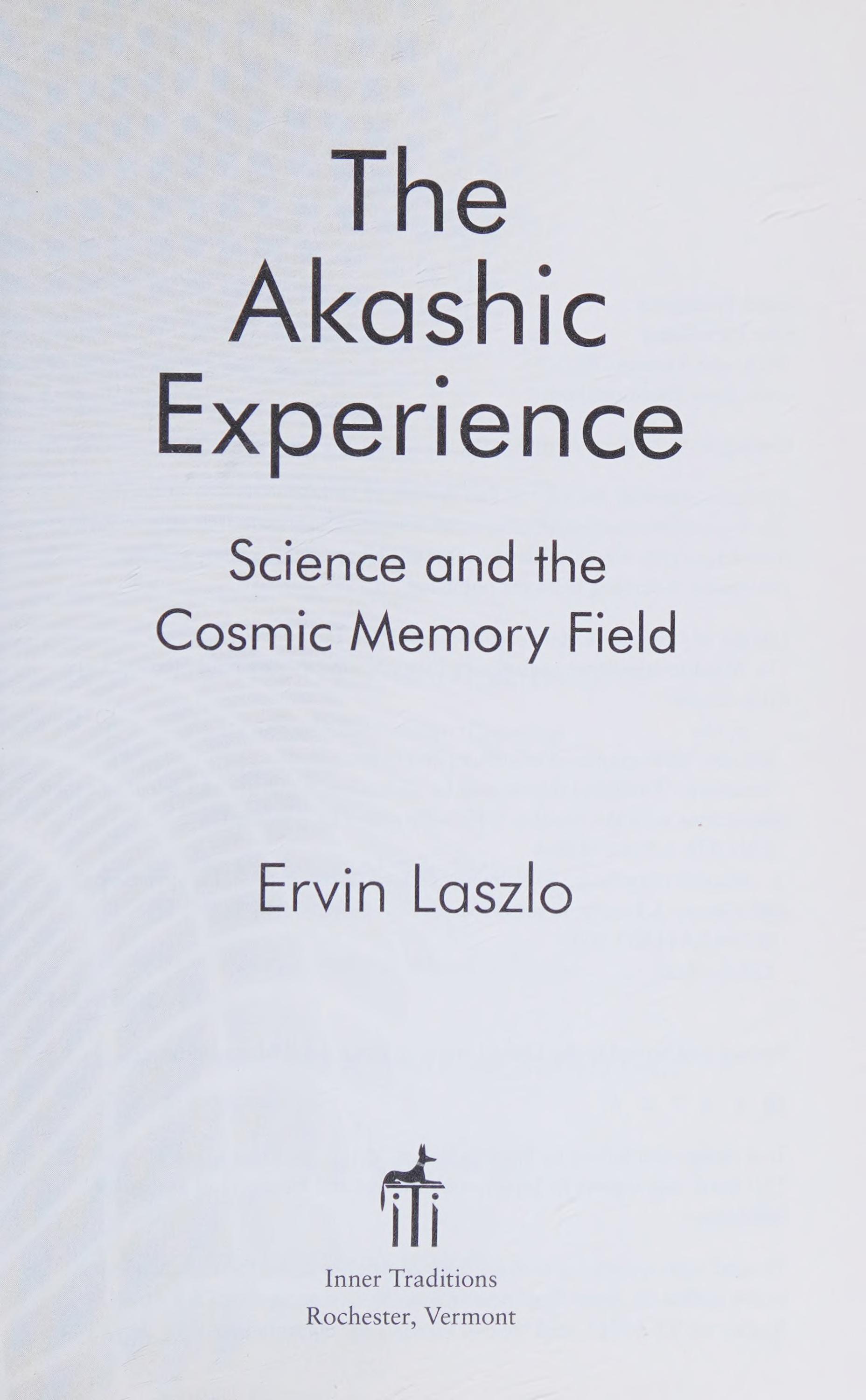 The Akashic Experience