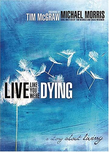 Live like you were dying