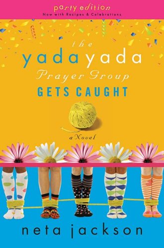 The Yada Yada Prayer Group Gets Caught Book 5