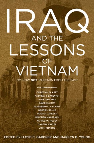 Iraq And The Lessons Of Vietnam: Or, How Not To Learn From The Past