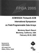 Fpga 2005, Acm/Sigda Thirteenth Acm International Symposium on Field-Programmabl