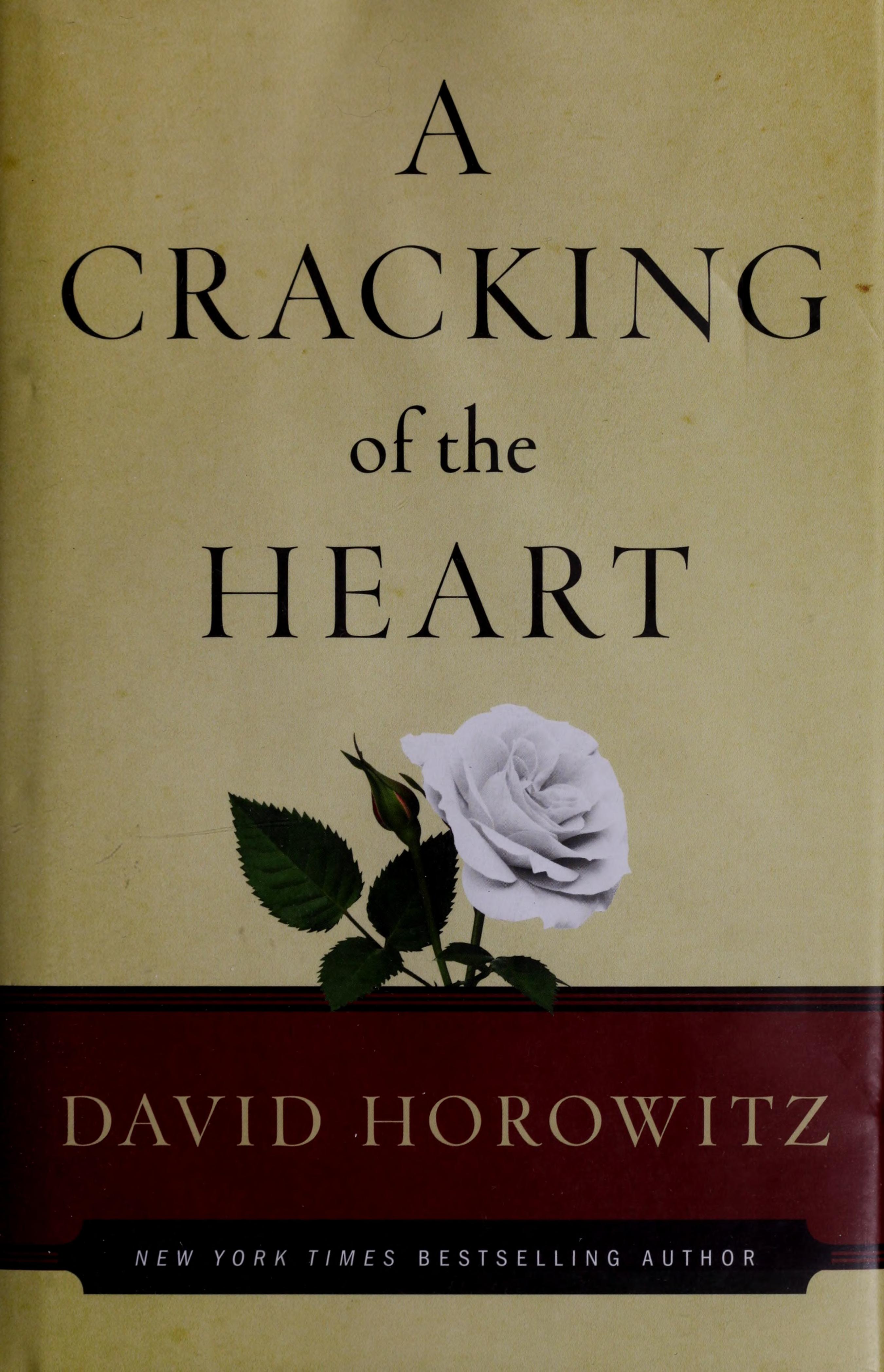 A Cracking of the Heart