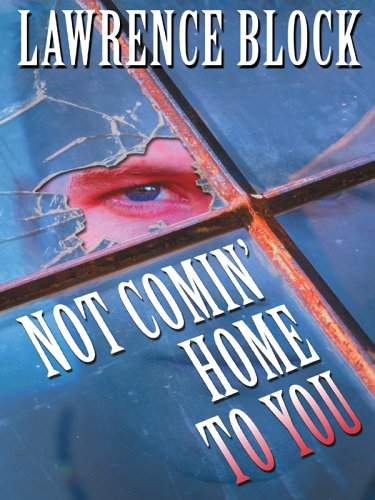 Not Comin' Home to You