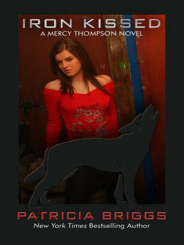 Iron Kissed by Patricia Briggs, ISBN 9781597228671