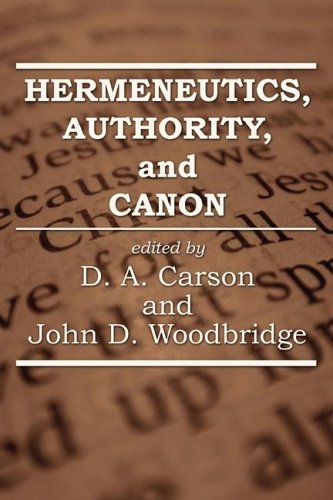 Hermeneutics, Authority, and Canon