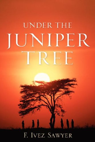 Under The Juniper Tree