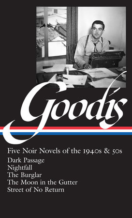 David Goodis: Five Noir Novels Of The 1940s & 50s (LOA #225)