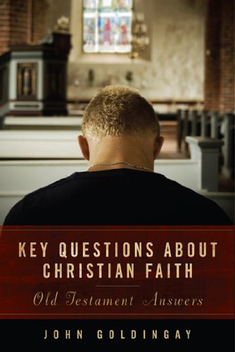 Key Questions About Christian Faith
